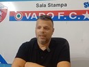 Vado a punteggio pieno, il ds Mancuso: "Gruppo studiato da febbraio, qui c'è un progetto importante"