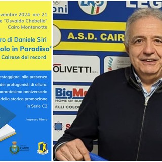 "Così si gioca(va) solo in Paradiso", la Cairese dei record raccontata nel libro di Daniele Siri "Così si gioca(va) solo in Paradiso", la Cairese dei record raccontata nel libro di Daniele Siri