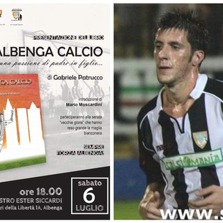 La storia dell'Albenga Calcio rivive grazie a Gabriele Patrucco: ecco il libro "Albenga Calcio, una passione di padre in figlio"