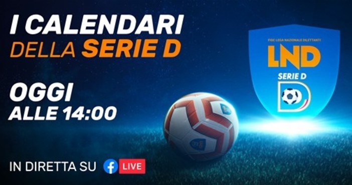 Calcio, Serie D: alle 14:00 i calendari del campionato. 38 incontri e numerosi turni infrasettimanali per Vado, Sanremese e Imperia