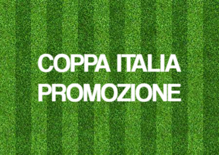 Calcio, Coppa Italia Promozione: i risultati e le classifiche dopo la terza giornata