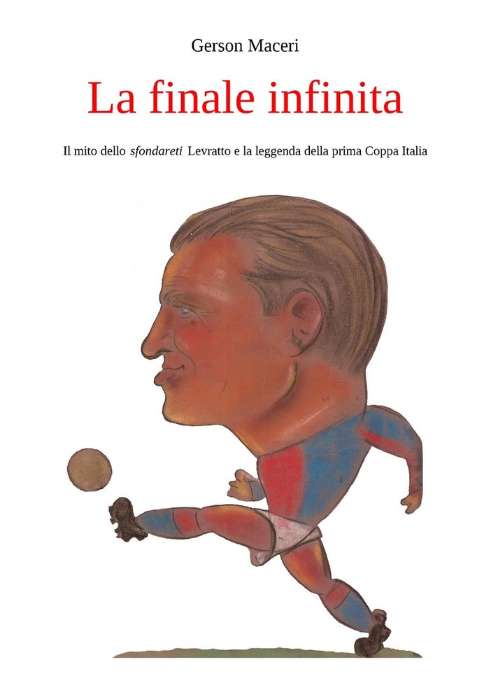 "La finale infinita", un libro per celebrare il centenario della prima Coppa Italia