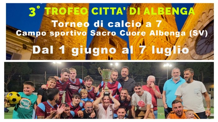 Tornei Estivi, Terzo Trofeo Città di Albenga: si parte il 1 giugno, ventidue le squadre ai nastri di partenza