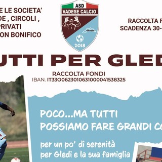 Calcio, Vadese. "Tutti per Gledi", aperta la raccolta fondi a sostegno di Xhuri e la sua famiglia