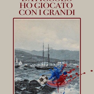 "Da piccolo ho giocato con i grandi", un romanzo per il centenario della Coppa Italia